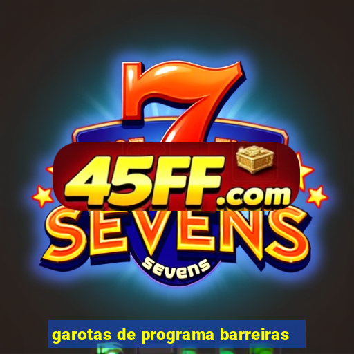 garotas de programa barreiras